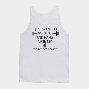 I Just Want To Workout And Hang Out With My Riesenschnauzer, Lose Weight, Dog Lovers Tank Top